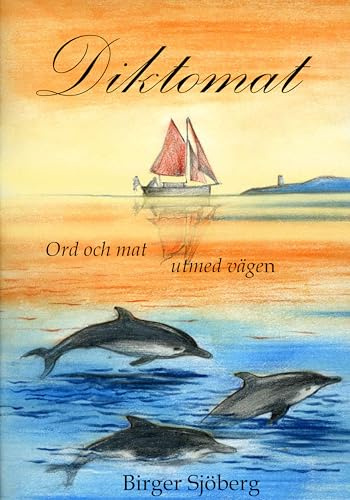 Diktomat : ord och mat utmed vägen