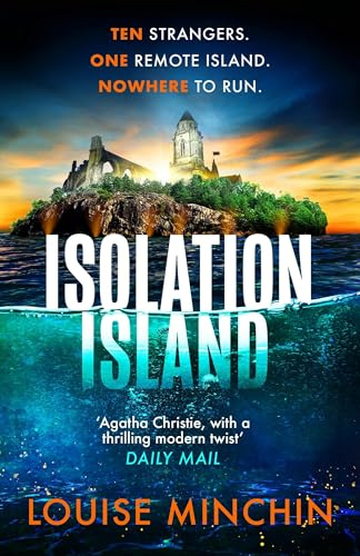 Isolation Island: The addictive debut thriller from award-winning broadcaster Louise Minchin