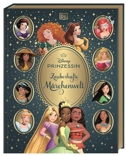 Disney Prinzessin: Zauberhafte Märchenwelt: Von Arielle bis Vaiana. Märchenbuch mit allen 13 offiziellen Disney Prinzessinnen. Für Kinder ab 5 Jahren. Hochwertiges Geschenk mit edlem Goldschnitt.