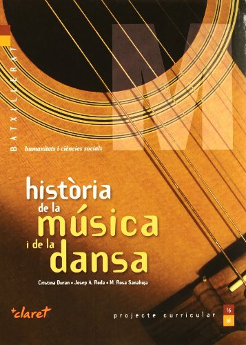 Història de la música i de la dansa: Batxillerat - Humanitats i Ciències socials - 9788498461688