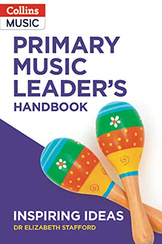 Primary Music Leader’s Handbook (Inspiring ideas)