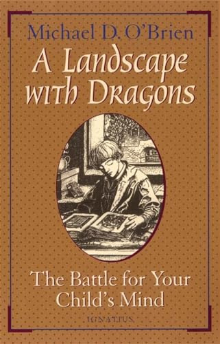 A Landscape with Dragons: The Battle for Your Child's Mind
