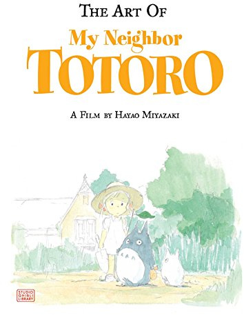 The Art of My Neighbor Totoro (Studio Ghibli Library)