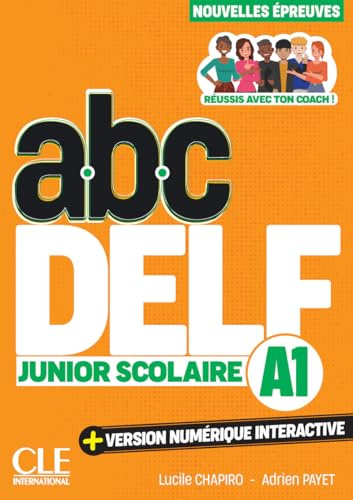 ABC DELF Junior Scolaire - Niveau A1 - 3ème édition: Audio et vidéo en ligne et version numérique 100% interactive incluse