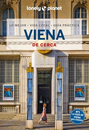 Viena de cerca 6: Todo lo imprescindible para una escapada: rutas a pie, mapas y los mejores lugares (Guías De cerca Lonely Planet)