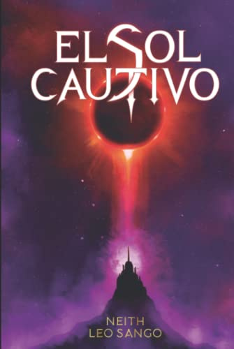El Sol Cautivo: Una novela de fantasía, misterio y magia.