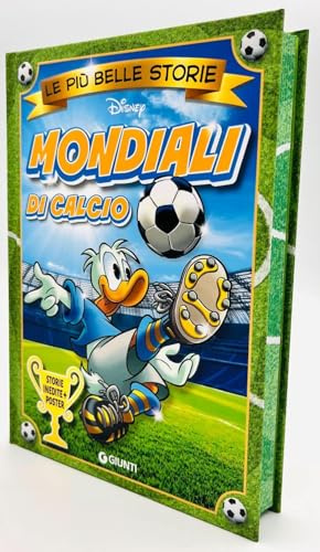Mondiali di calcio. Le più belle storie Disney. Con Poster