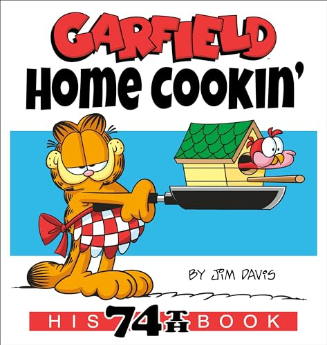 Garfield Home Cookin': His 74th Book