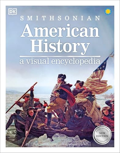 American History: A Visual Encyclopedia of United States History (DK Children's Visual Encyclopedias)