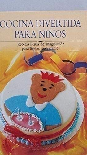 Cocina divertida para niños (Cocina Paso A Paso)