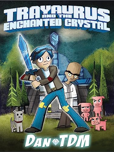 DanTDM: Trayaurus and the Enchanted Crystal: The epic graphic novel from one of the most popular YouTubers of all time