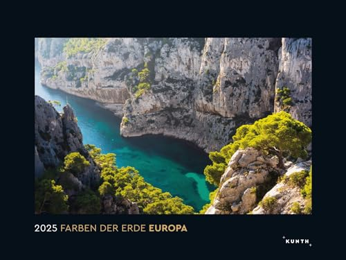 Farben der Erde Europa - KUNTH Wandkalender 2025: Hochwertiger, bildstarker Kalender mit Spiralbindung im Großformat