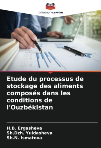 Etude du processus de stockage des aliments composés dans les conditions de l'Ouzbékistan