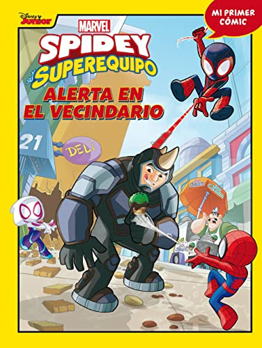 Spidey y su superequipo. Alerta en el vecindario: Mi primer cómic 4