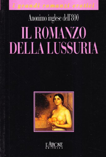 Il romanzo della lussuria