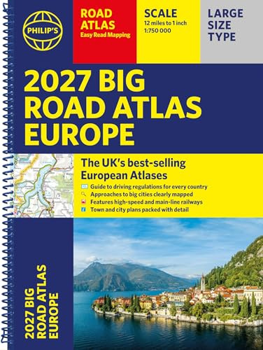 Philip's 2027 Big Road Atlas of Europe: Easy-read mapping A3 Spiral edition