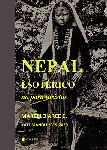 Nepal esotérico: no para turistas (SIN COLECCION)