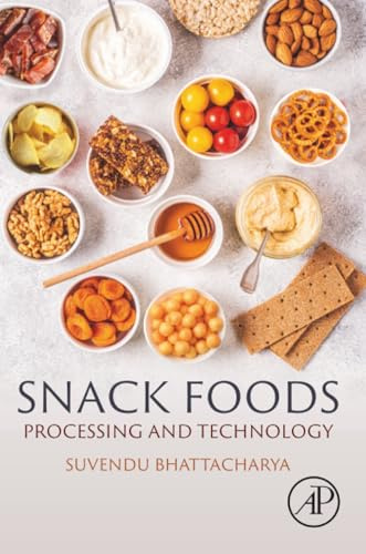 Snack Foods: Processing and Technology