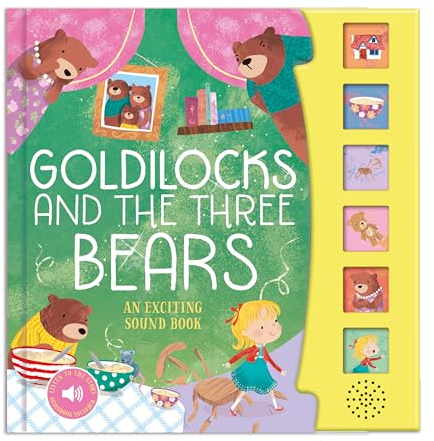 Goldilocks and the Three Bears: An Exciting Sound Book (Fairy Tale Sound Books)