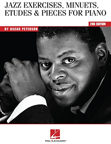 Jazz Exercises Minuets Etudes and Pieces for Piano - Second Edition | Jazz Piano Method and Technique Book for Intermediate and Advanced Players | Instructional Sheet Music for Students and Teachers