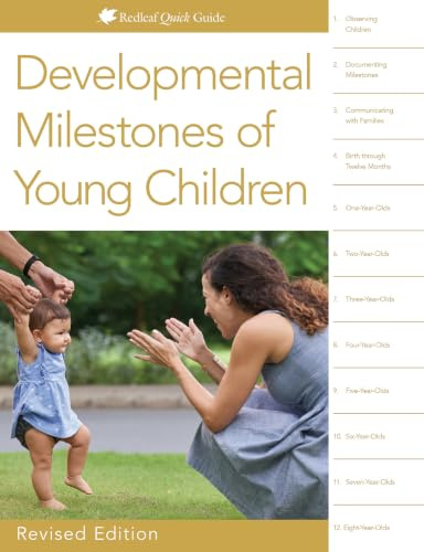 Developmental Milestones of Young Children (Redleaf Quick Guides)