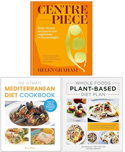 Centrepiece, The Ultimate Mediterranean Diet Cookbook & Whole Foods Plant- Based Diet Plan 3 Books Collection Set