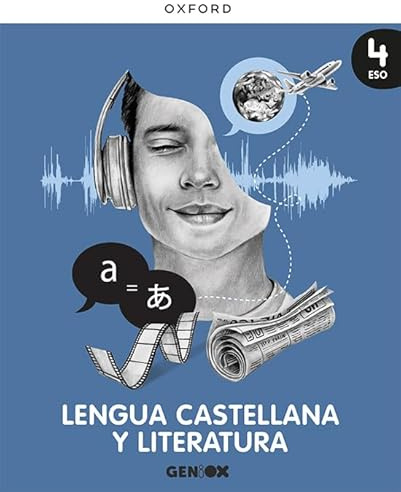 Lengua Castellana y Literatura 4º ESO. Libro del estudiante. GENiOX