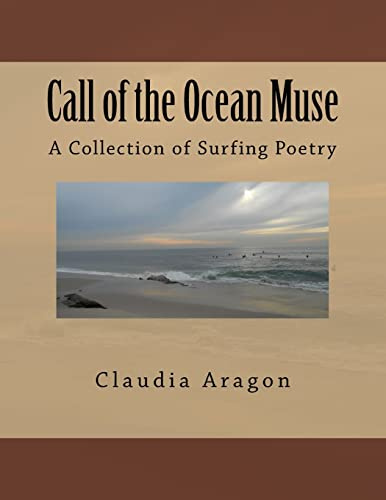 Call of the Ocean Muse: A Collection of Surfing Poetry