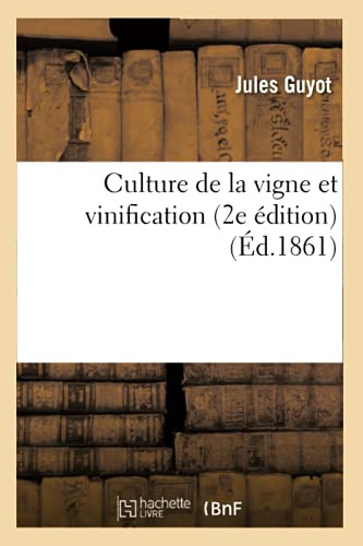 Culture de la vigne et vinification 2e édition