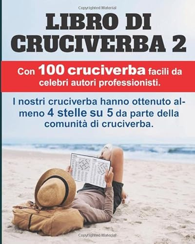 Libro di Cruciverba 2: 100 premiati cruciverba, molto apprezzati e facili.