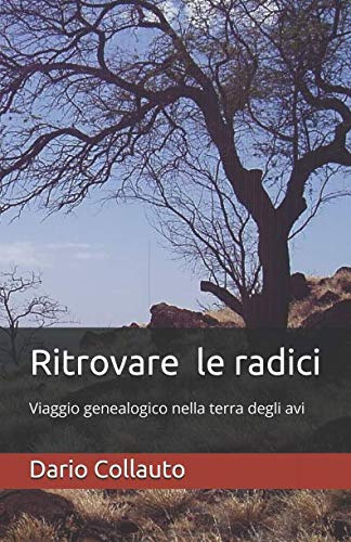 Ritrovare le radici: Viaggio genealogico nella terra degli avi