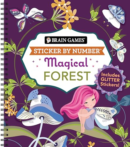 Brain Games - Sticker by Number: Magical Forest (20 Images to Sticker): Includes 2 Glitter Sticker Sheets to Complete Each Image!
