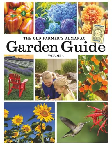 The Old Farmer's Almanac Garden Guide Volume 1