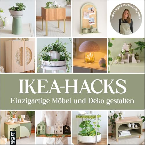 IKEA-Hacks: Einzigartige Deko und Möbel gestalten: von @schereleimpapier (mitp Kreativ)