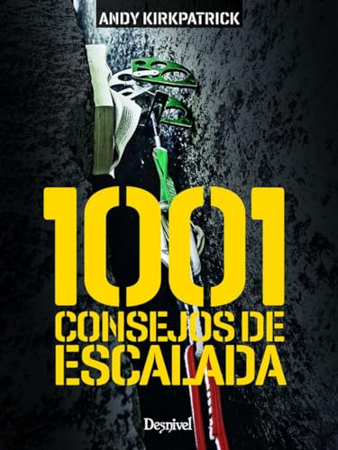 1001 consejos de escalada (GUIAS DE ESCALADA)