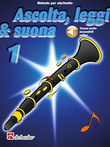 Jaap Kastelein Ascolta Leggi e Suona Volume 1 per Clarinetto | Metodo per Principianti con Audio Online | Libro Didattico con Esercizi Musicali | Educazione Musicale per Bambini e Insegnanti