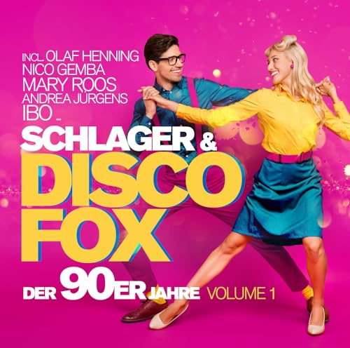 Schlager & Discofox der 90er Jahre Vol. 1