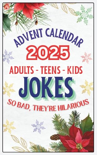 Advent Calendar 2025: Mini Jokes Book, 25 Days of Festive Fun for Adults, Teens, and Kids | Family-Friendly Humor, 5 x 8 inches, Over 375 Brand New Jokes | Great Gift for Men, Women, and Children