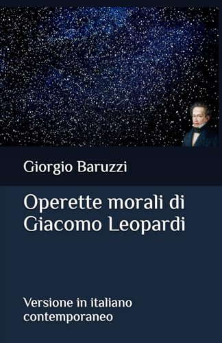 Operette morali di Giacomo Leopardi: Versione in italiano contemporaneo