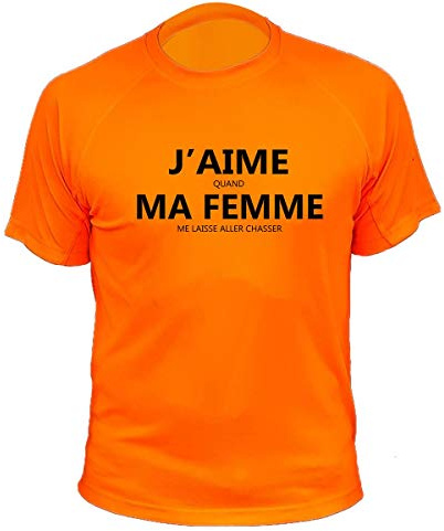 Tee-Shirt Chasse, J'aime Quand ma Femme Me Laisse Aller chasser (M,170, Orange)