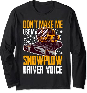 Snow Plow Tractor Machine Truck Shovel Driver Snowplough Long Sleeve T-Shirt