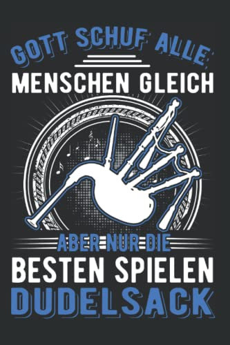 Dudelsack Notizbuch: Dudelsack Gott Dudelsackspieler / 6x9 Zoll / 120 linierte Seiten