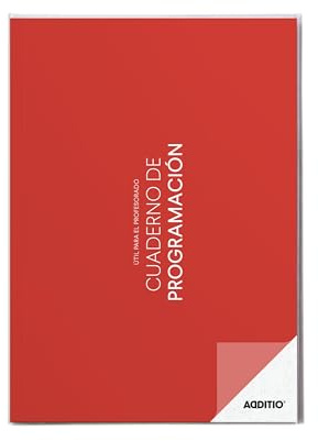 ADDITIO - Cuaderno de Programación para el profesorado | Plan mensual | Planificación semanal | Seguimiento del curso | Tamaño A4 | Español | Rojo