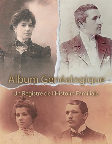 Álbum Genealógico – Un Viaje a Través de las Generaciones: Libro de herencia familiar de 200 páginas con papel color crema para notas, fotografías y recuerdos ancestrales