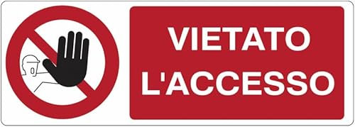 UNI - Vietato l'accesso - CARTELLO SEGNALETICO ISO 7010 in Adesivo Resistente, Pannello in Forex o Pannello In Alluminio (ADESIVO 15X6 CM)
