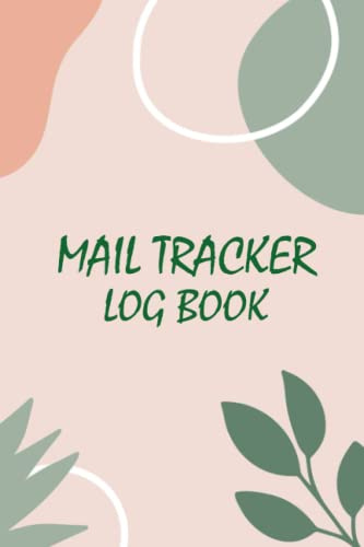 Mail Tracker Log Book: Easy Way To keep a Record of Daily Incoming And Outgoing Mail for personal