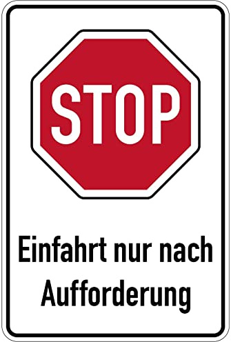 Aufkleber Warnung Hinweis „STOP Einfahrt nur nach Aufforderung“ StVO Verkehr Schild Folie selbstklebend | Größe wählbar Made in Germany, Größe: 40x60 cm