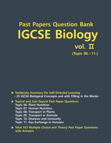 Past Papers Question Bank IGCSE Biology vol. 2: IGCSE Biology Textbook and Past Papers Classified by Topics