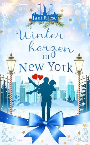 Winterherzen in New York: New York Winter Romance 2