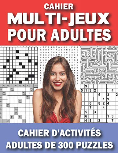 Cahier Multi-jeux Pour Adultes: livre de jeux adulte logique: Mots Croisé / Mots Mêlés / Sudoku / Labyrinthe / Kakuro / Anagrammes | Cahier ... Gros Caractères | Idée cadeau original